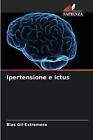Ipertensione e ictus by Blas Gil-Extremera Paperback Book