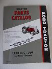 Ford Motor Company Tractor Master Parts Catalog 1953 thru 1959 - PA-8058 