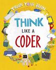 Train Your Brain: Think Like a Coder von Alex Woolf (englisch) Taschenbuch Buch