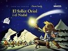 El Follet Oriol I El Nadal / The Christmas Elf Oriol ... | Book | condition good