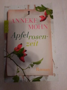 Apfelrosenzeit von Anneke Mohn. Roman 2015. Tb. - Bild 1 von 2