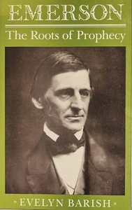 Princeton Legacy Library: Emerson : The Roots of Prophecy by Evelyn Barish... - Bild 1 von 10