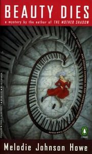 BEAUTY DIES by Melodie J. Howe 1996 1st Ppbk PENGUIN *Ships Free w/$35 Order - Picture 1 of 2