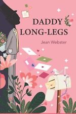 Daddy-Long-Legs: the classic story, N..., Webster, Jean