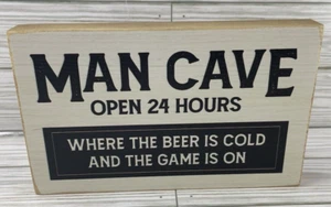 Man Cave Wood Sign 9" x 5.5" Open 24 Hrs. Where Beer is Cold & Game is On NEW - Bild 1 von 6
