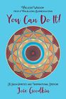 You Can Do It!: Timeless Wisdom From ..., Goodkin, Joie