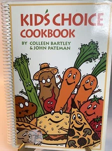 Kids Choice Cookbook By; Colleen Bartley & John Patemen, Children - 1996 - Imagen 1 de 3