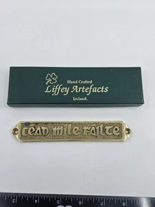 Liffey Artefacts Brass Cead Mile Failte A Hundred Thousand Welcomes Ireland - Picture 1 of 4