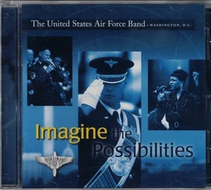 IMAGINE THE POSSIBILITIES ~ US Air Force Band. Washington DC ~ SEALED CD - Picture 1 of 2