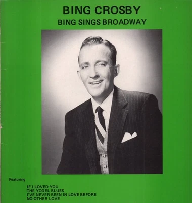 Bing Crosby Bing Sings Broadway LP vinyl UK MCA 1982 MCL1730 - Image 1 of 3