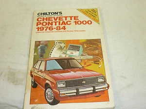 Chevette & Pontiac 1000 Models Workshop Manual by Chilton 1976-1984 Nice Shape - Picture 1 of 5