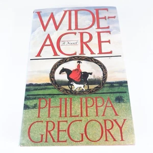 Wide Acre by Philippa Gregory Hardcover DJ Book 1987 First Edition Romance - Picture 1 of 14