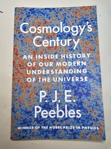Cosmology’s Century: An Inside History of Our Modern Understanding of t Universe - Imagen 1 de 10