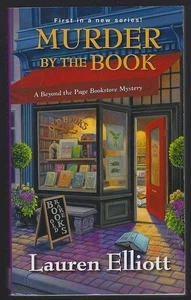 Murder By the Book Lauren Elliott 2018 Beyond the Page Bookstore Cozy Mystery #1 - Picture 1 of 1