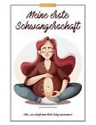 Meine erste Schwangerschaft ~ Susanne Adelsberg ~  9783757824419