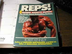 Reps!: The World's Hottest Bodybuilding Routines! by Kennedy, Robert - Picture 1 of 7