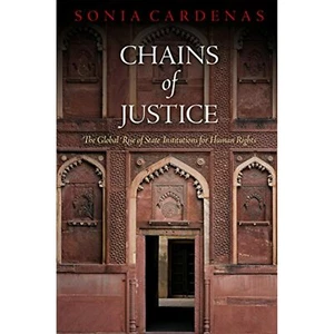 Chains of Justice: The Global Rise of State Institutions for Human Rights - Picture 1 of 3