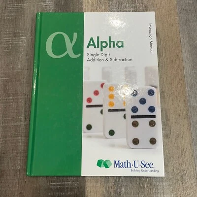 Math U See Alpha Instruction Manual Single Digit Add & Subtraction Hardcover - Image 1 of 3