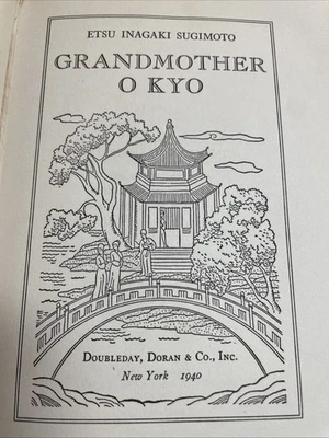 Grandmother O Kyo First Edition Hardcover Book 1940 Etsu Sugimoto Japanese WWII - Image 1 of 3