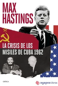 La crisis de los misiles de Cuba 1962. NUEVO. ENVÍO URGENTE (Agapea) - Imagen 1 de 1