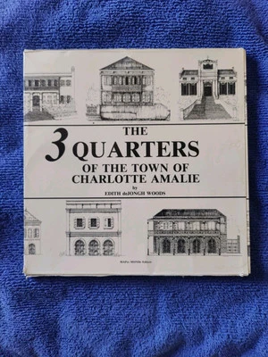 The 3 Quarters of the Town of Charlotte Amalie-Signed Ltd Edition-Edith d Woods - Image 1 of 4