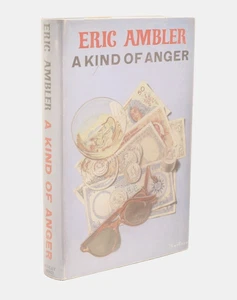 Eric Ambler A Kind of Anger First UK Edition 1st Impression 1964 - Picture 1 of 5