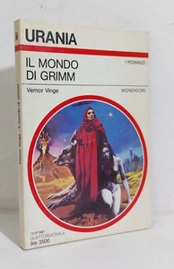 69120 Urania n. 1057 1987 - Vernor Vinge - Il mondo di Grimm - Mondadori - Picture 1 of 2