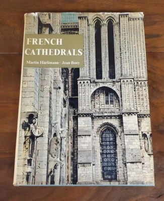 French Cathedrals by Jean Bony / 1961 - Thames & Hudson / New Edition - Image 1 of 4