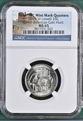 2019 W Lowell MA Quarter First W 25c NGC MS 65 West Point - Lowell Label 931-022 - Image 1 of 2