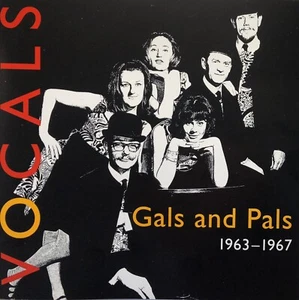 VOCALS, 1963-1967 - GALS & PALS, CD, 22 TRACKS, IMPORT - Picture 1 of 2