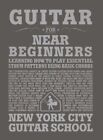 Guitar for Near Beginners: Learning How to Play Essential Strum Patterns Usi...
