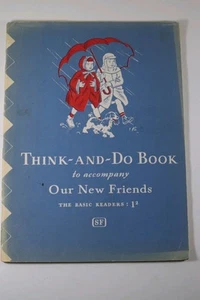 1946 Think-and-Do Book "Our New Friends" Workbook for Basic Reader  - Picture 1 of 2
