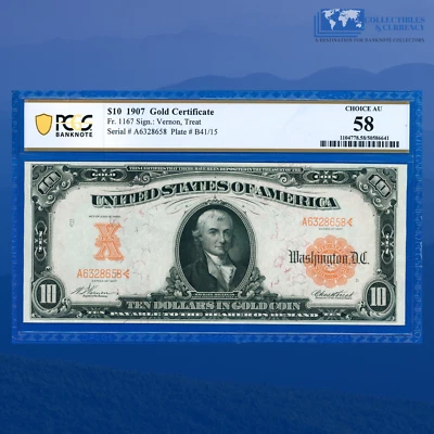 Fr.1167 1907 $10 Dollars Gold Certificate "HILLEGAS NOTE", PCGS Ch AU 58 #38658 - Image 1 of 3