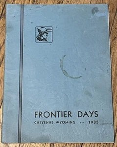Vintage Rare Original 1935 Cheyenne Wyoming Frontier Days Souvenir Program Book - Picture 1 of 10