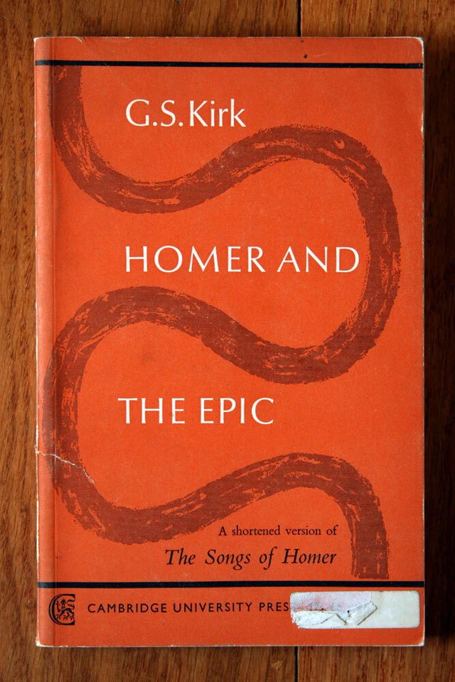 HOMER AND THE EPIC by G.S. Kirk 1965 Cambridge University Press SONGS OF HOMER - Image 1 of 1