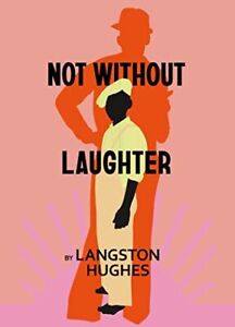 Not Without Laughter (Harlem Renaissance Series)-Langston Hughes