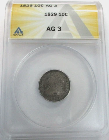 1829 Capped Bust Dime ANACS  AG 3 Cover