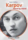 Karpov: Move by Move by Sam Collins (English) Paperback Book
