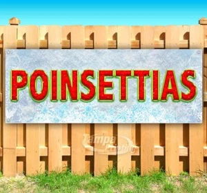 POINSETTIAS Advertising Vinyl Banner Flag Sign Many Sizes CHRISTMAS - Picture 1 of 6