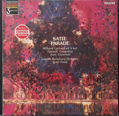 PHILIPS 412 028-1 SATIE - PARADE / MILHAUD / FRANCAIX / AURIC DORATI LSO HOLLAND - Image 1 of 3