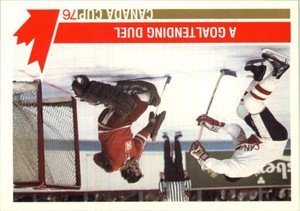1992 Future Trends '76 Canada Cup #151 A Goal Tending Duel/Can