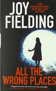 ALL THE WRONG PLACES... By Fielding, Joy, Paperback,Very Good - Picture 1 of 1