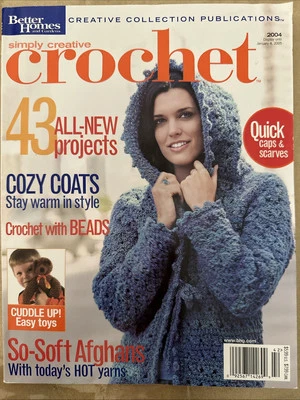 Better Homes ~ SIMPLY CREATIVE CROCHET MAGAZINE 2004 Back Issue - 43 Projects - Image 1 of 4