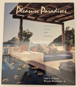Pleasure Paradises International Clubs and Resorts Radulski & Weathersby 1997 - Picture 1 of 12