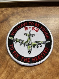 USAF US AIR FORCE B-52 YOU HAVE TO BE TO FLY THE HEAVYIES PATCH Rare Vintage - Bild 1 von 3