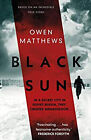 Black Sun : Based on a True Story, the Critically Acclaimed Sovie