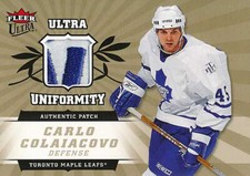 2006-07 Ultra UNIFORMITY PATCH #CC CARLO COLAIACOVO - x/25 - Toronto Maple Leafs