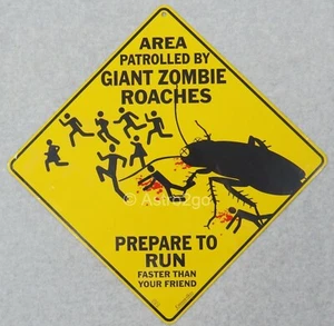 GIANT ZOMBIE ROACHES-PREPARE TO RUN-Crosswalks Metal 12 X 12 Fun Humor Sign NEW! - Picture 1 of 1