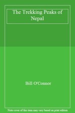 The Trekking Peaks of Nepal By Bill O'Connor