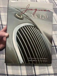 Jaguar XK120: The Anatomy Of A Cult Object Volume 1 - Urs Schmid - Foto 1 di 6